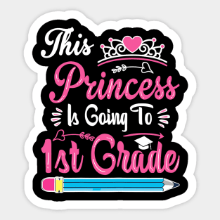 Princess Going To 1st Grade For  Back to School Sticker